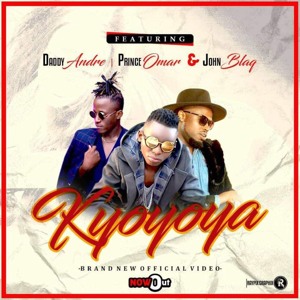 Kyoyoya (feat. Daddy Andre & John Blaq)