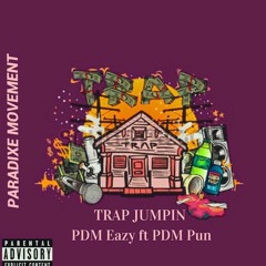 Trap Jumping PDM Eazy x PDM Pun (prod barley)