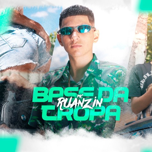 MC Ruanzin - Base Da Tropa