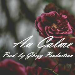 Au Calme (Prod. by Gkeyz Production)