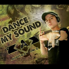 DANCE MY SOUND 003 (BY ANDRES DIAZ)