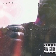 C_I_T_Y__- Too Alive freestyle