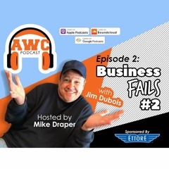 Episode 2 - 10 Business Fails #2