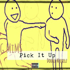 Pick It Up prod. Double Nickelz