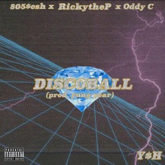 discoball ft 805$esh Oddy C