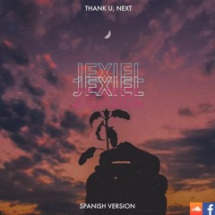 ThankUNext (Spanish Rmx)[Prod. Bermudas Inc]