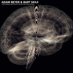 Adam Beyer & Bart Skils - Your Mind (Artento Divini Festival Edge)