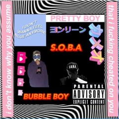bubble boy x S.O.B.A - i don't know why you assume (prod. blade901)