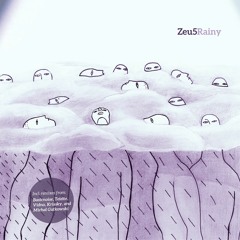 Zeu5 - Rainy (Basicnoise Remix)