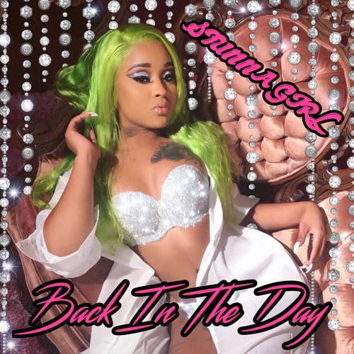 Stunna Girl - Back In The Day