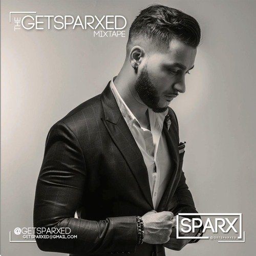 @GetSparxed - The @GetSparxed Mixtape