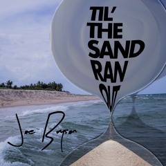 Till The Sand Ran Out JFKH M1 Rev 1