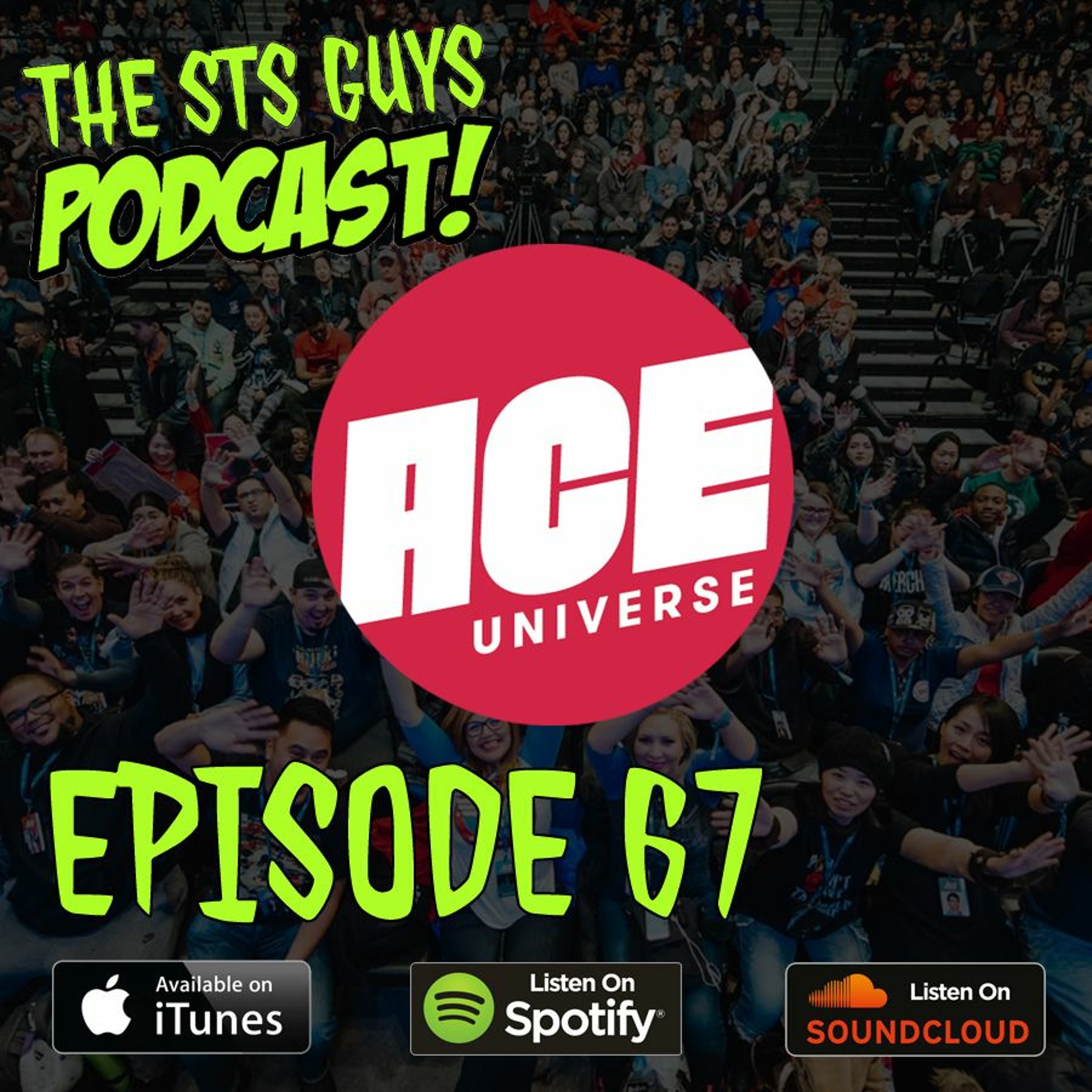 The STS Guys - Episode 67: Ace Comic Con Recap thumbnail