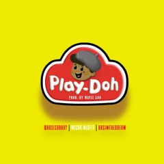 Play-Doh (Prod. by Wave Godd)