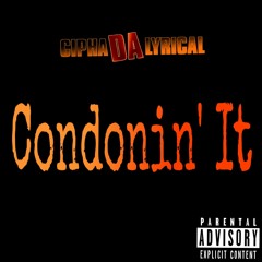 Condonin' It