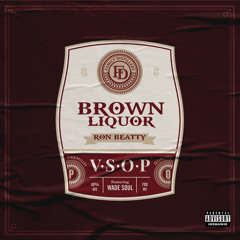 Brown Liquor feat. Wade Soul (Instrumental)