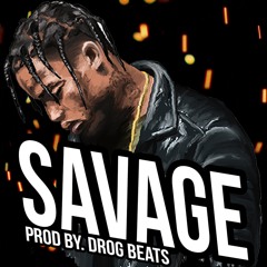 Travis Scott x Sheck Wes Type Beat - Savage | Prod By. DROG Beats ( Free DL)