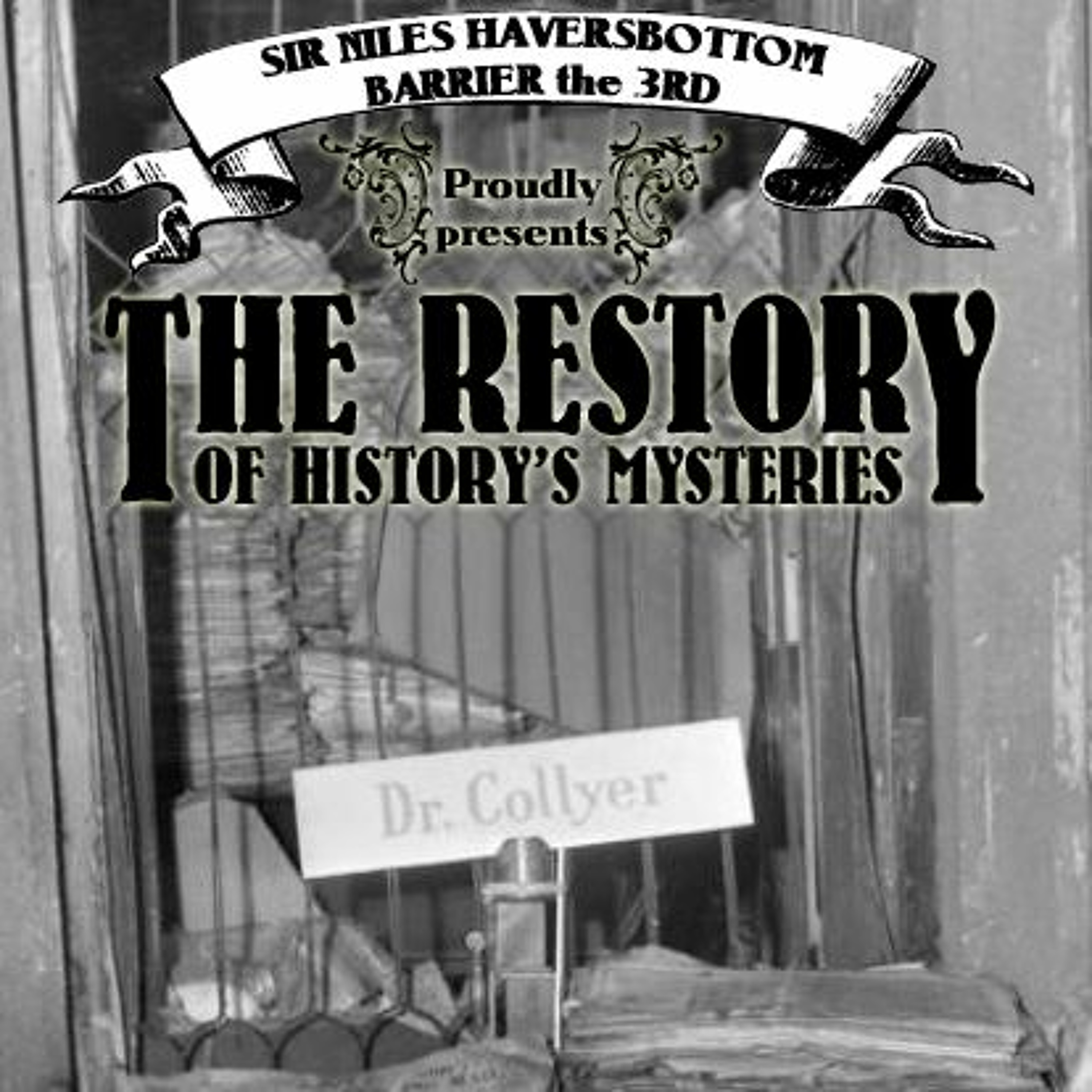 Restory of History's Mysteries - Episode 4 - Chairmen of the Hoard