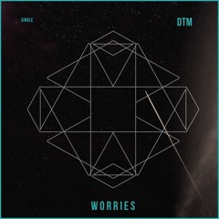 Worries