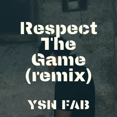 Respect The Game (remix)