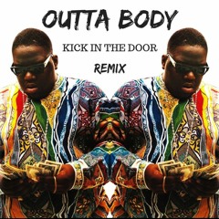 OUTTA BODY - Kick In The Door