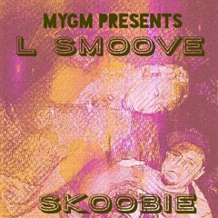 L Smoove X Iron Wall X Skoobie x Swae Lee (Remix)