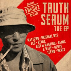 Matt2nd - Truth Serum (Teeno Remix)