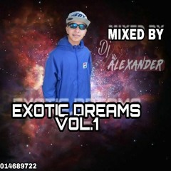 EXOTIC DREAMS VOL.001 (DJ ALEXANDER)