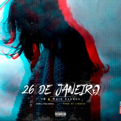 JR- 26 DE JANEIRO Feat. MarkExodus. (prod. Lydasse)