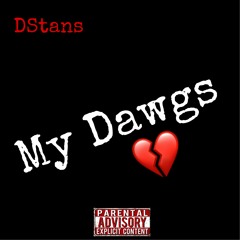 "My Dawgs"