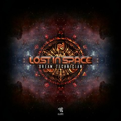 Lost In Space - Dream Technician [Alien Records]