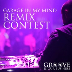 Ross Waldemar - Garage In My Mind [REMIX CONTEST]