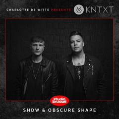 Charlotte de Witte presents KNTXT: SHDW & Obscure Shape (12.01.2019)