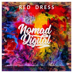 Nomad Digital - Red Dress (Original Mix)