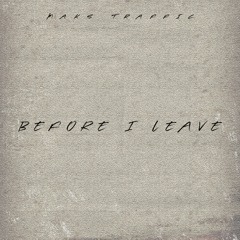 Before I Leave