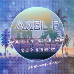 Axel F (Aitor Galan & Roy Cocs Remix)[FREE DOWNLOAD IN BUY]