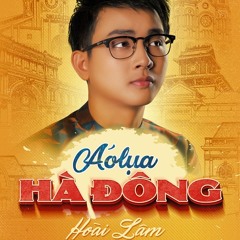 Áo Lụa Hà Đông - Hoài Lâm
