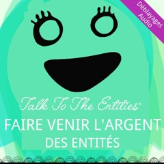 Faire Venir l’Argent des Entités