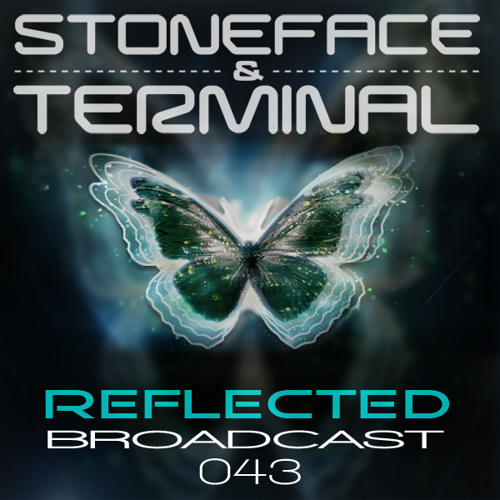 The DJ's Stoneface & Terminal Reflected Broadcast 43