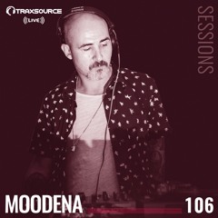 TRAXSOURCE LIVE! Sessions #106 - Moodena