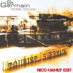 St. Germain - Rose Rouge (Nico Hamuy Edit) FREE DOWNLOAD