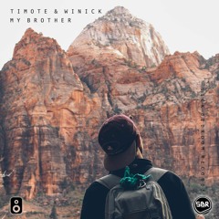 Timote & Winick - My Brother (Original Mix)(FREE DOWNLOAD)