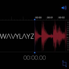 Wavylayz