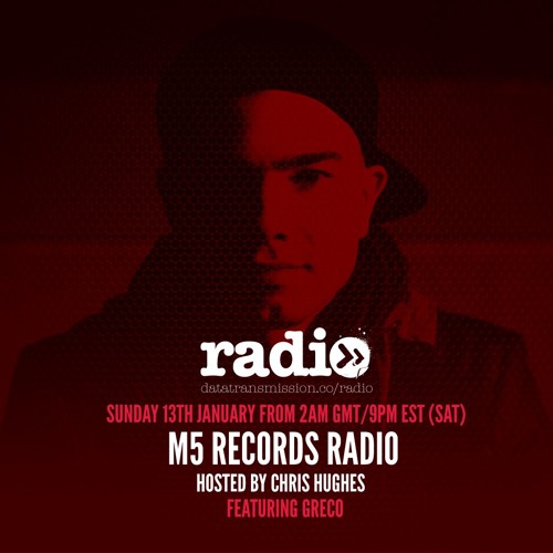 M5 Radio 001 - Hosted By Chris Hughes Featuring Greco (NYC)