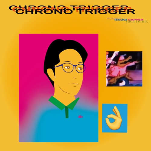 邦楽 punpee/chrono trigger Stream REMIX PUNPEE - CHRONO TRIGGER feat.ISSUGI & GAPPER by
