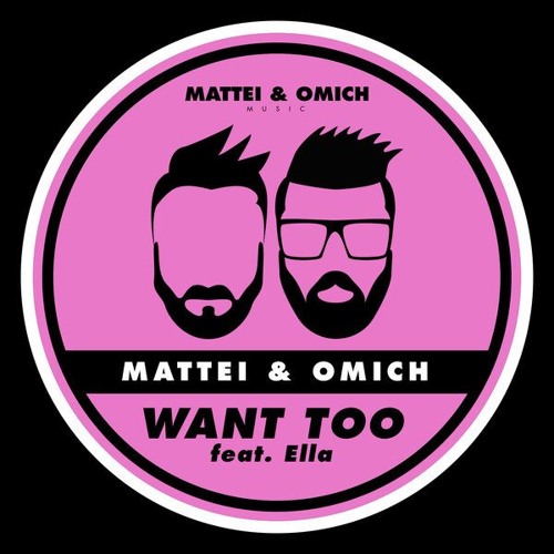 Mattei & Omich feat. Ella - Want Too [Mattei & Omich Music]