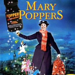 Mary Poppers (SupercaliPsyfragilisticexpialidocious)