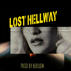 Lost Hellway (Prod. by Beruem)