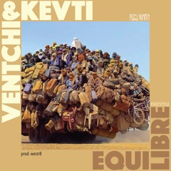 VENTCHI Feat. KEVTI - FREESTYLE EQUILIBRE (prod. Westr8)