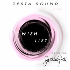 Wish List ft. Sophia Gotti